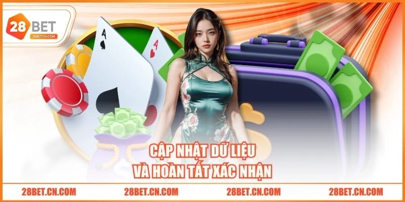 Cập nhật dữ liệu và hoàn tất xác nhận